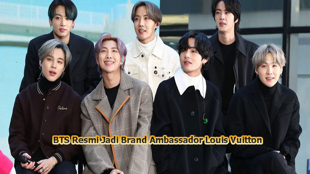 BTS Resmi Jadi Brand Ambassador Louis Vuitton