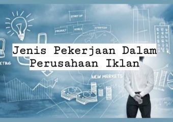 Daftar Jenis Pekerjaan Dalam Perusahaan Iklan